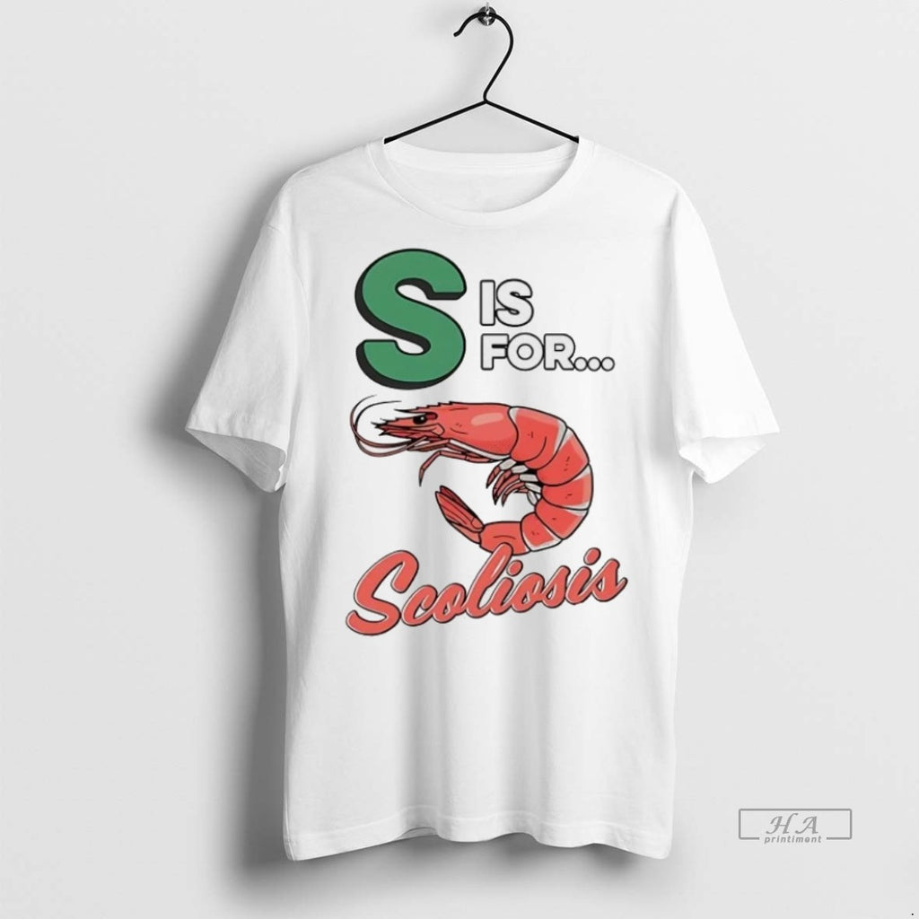 Trendy Official Shrimp S Is For Scoliosis Tee Sweater