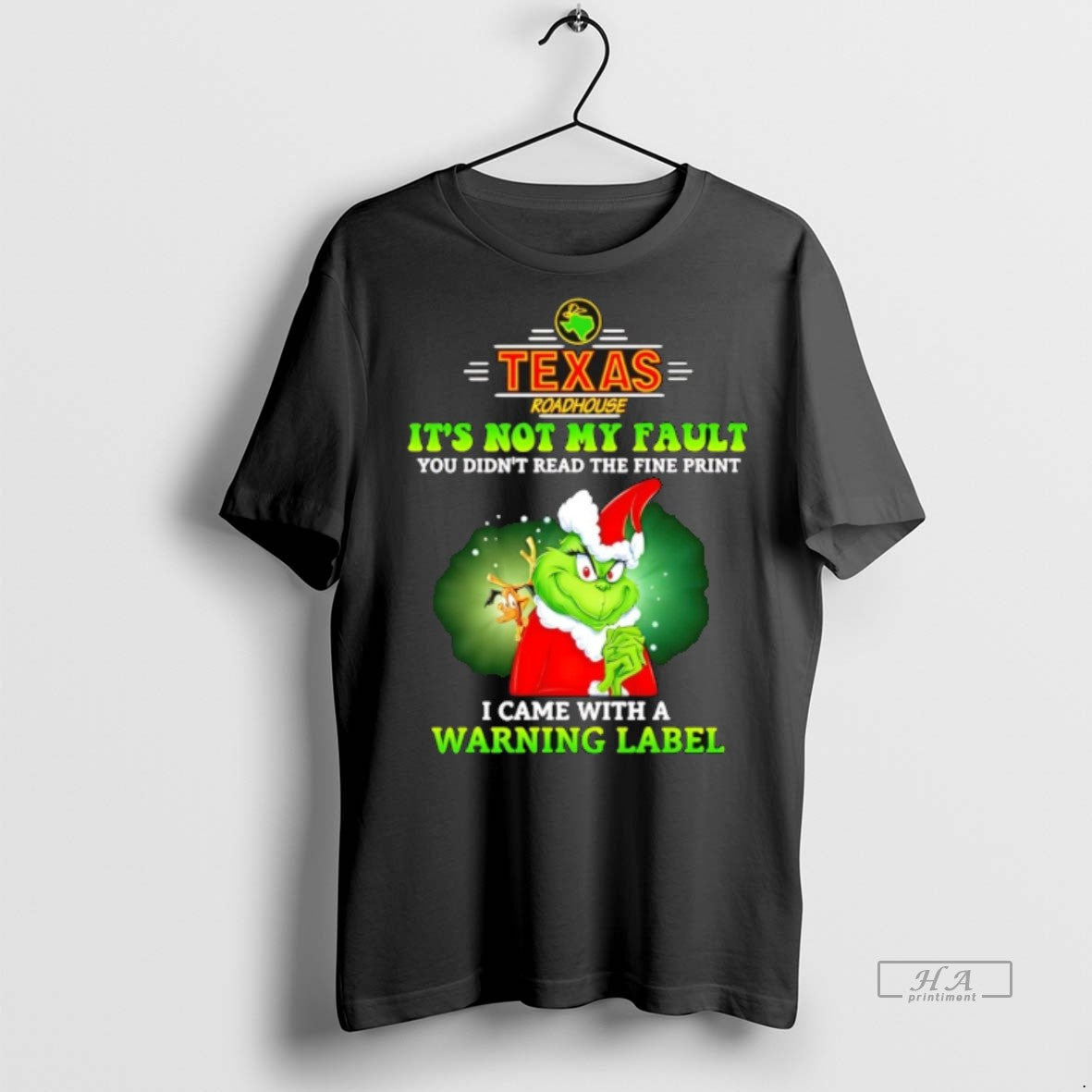 Trendy Official Texas Roadhouse X Grinch Its Not My Fault You Didnt Read The Fine