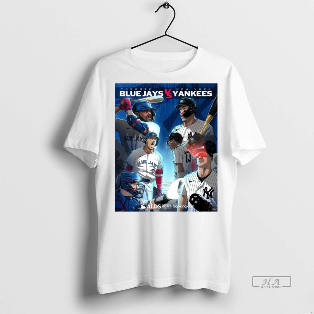 Trendy Official Toronto Blue Jays Vs New York Yankees 2025 American League Division Series Alds