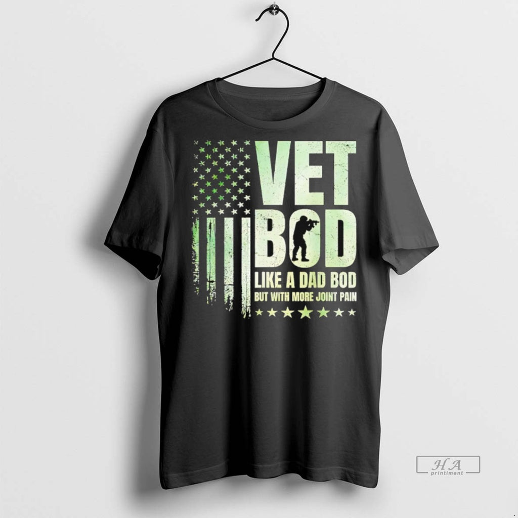 Trendy Official Vet Bod Like A Dad Bod But With More Joint Pain Military Vet