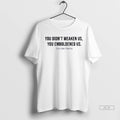 Trendy Officials Charlie Kirk You Didnt Weaken Us You Emboldened Us Shirt Sweater