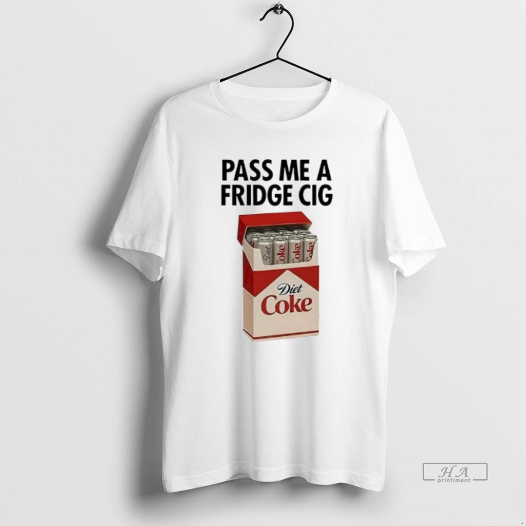 Trendy Pass Me A Fridge Cig Diet Coke Box