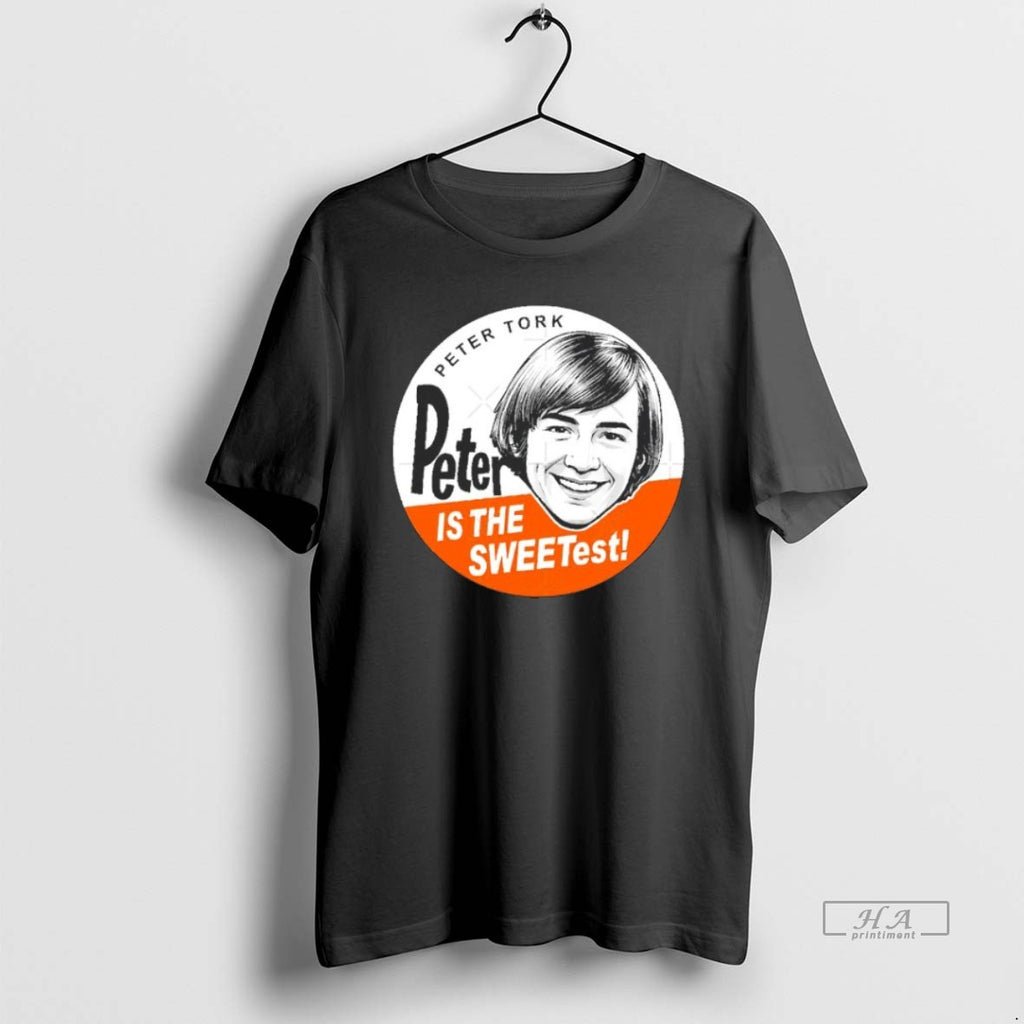 Trendy Peter Tork Peter Is The Sweetest Blackshirt