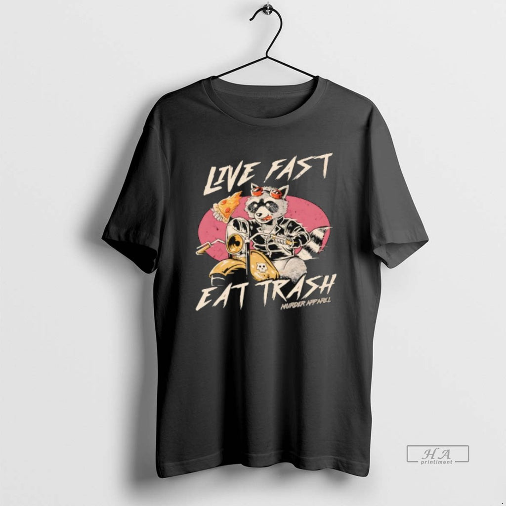 Trendy Raccoon Pizza Live Fast Eat Trash