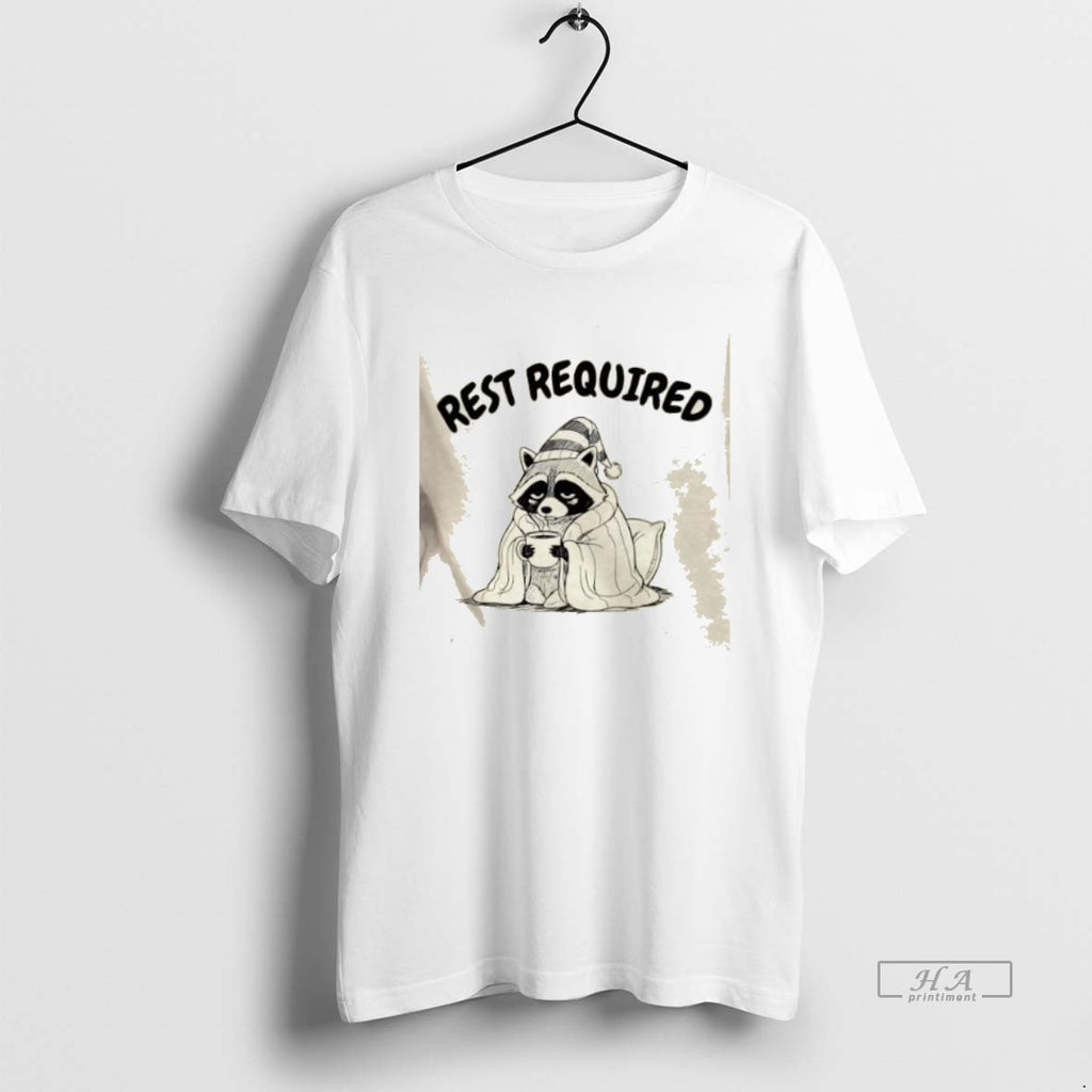 Trendy Raccoon Rest Required