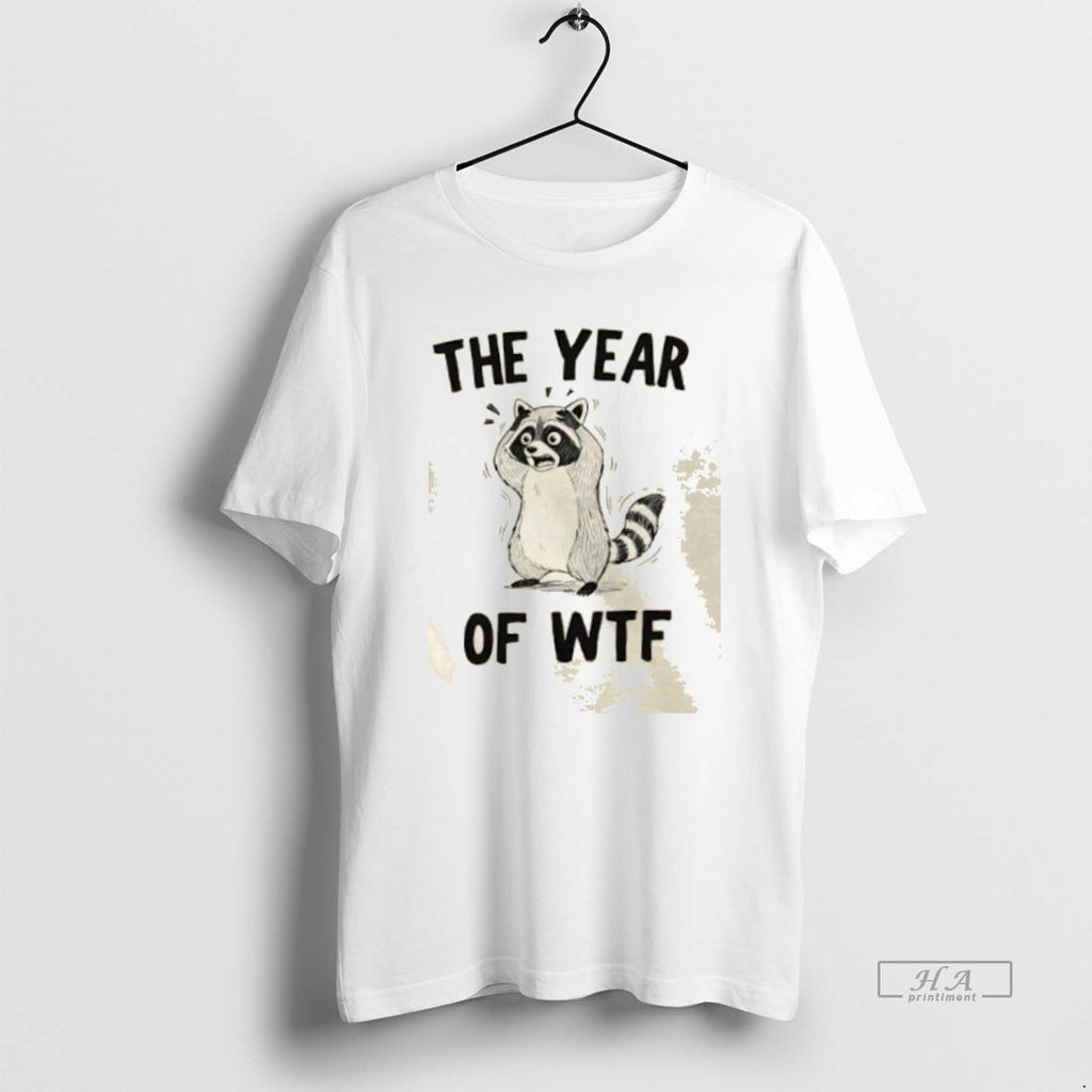 Trendy Raccoon The Year Of Wtf
