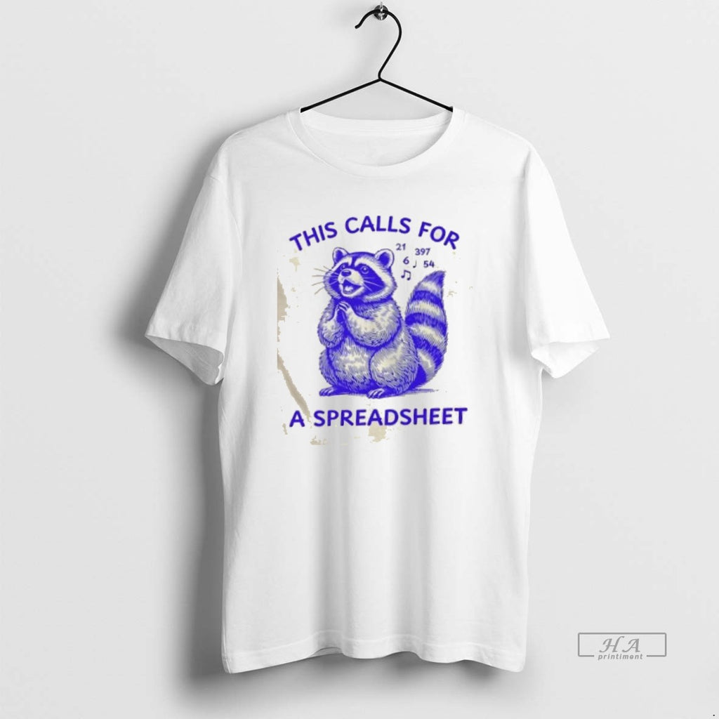 Trendy Raccoon This Calls For A Spreadsheet
