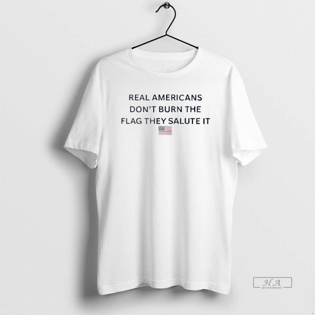 Trendy Real Americans Dont Burn The Flag They Salute It Us Flag Mens White Tee