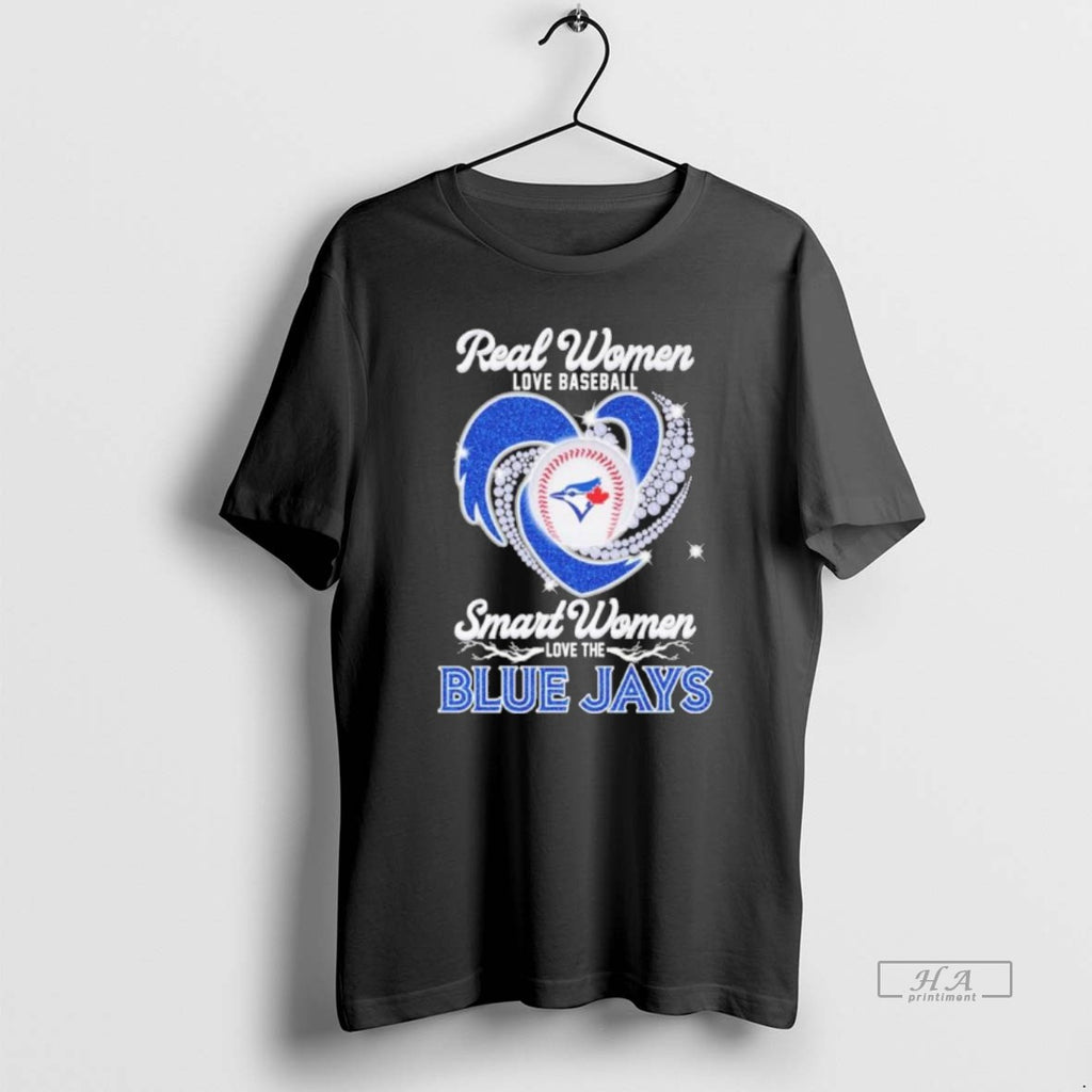 Trendy Real Women Love Baseball Smart Women Love The Blue Jays Diamond