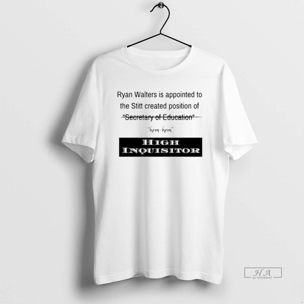Trendy Ryan Walters Is Appointed To The Stitt Created Position Of High Inquisitor Ornaments Tee