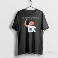 Trendy Shedeur Sanders Around Here Its Always Perfect Timing