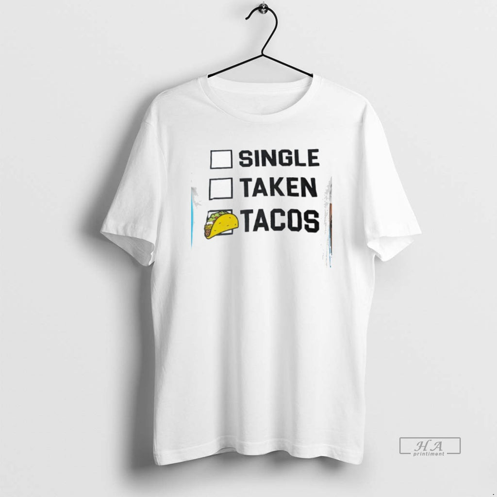 Trendy Single Taken Tacos