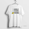 Trendy Single Taken Tacos