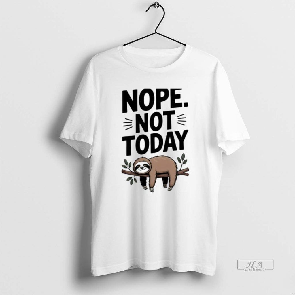 Trendy Sloth Nope Not Today