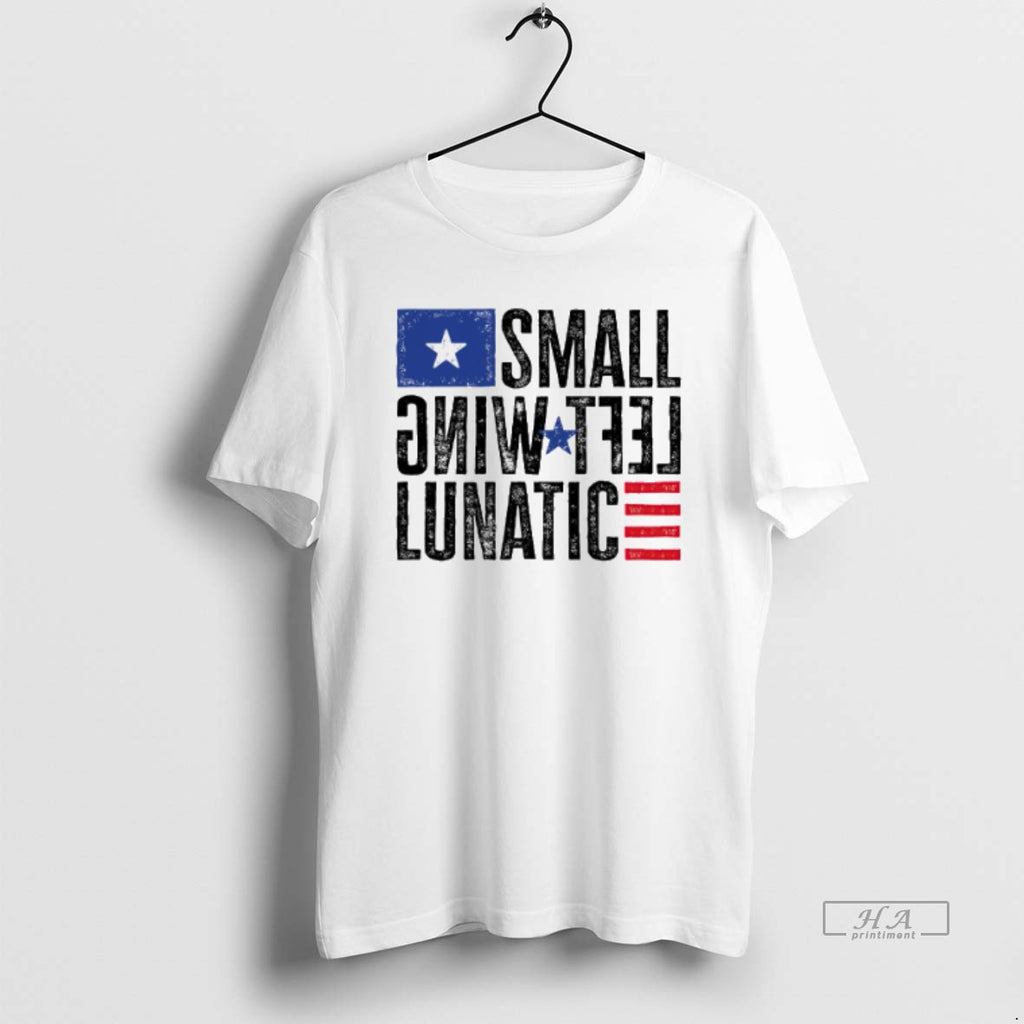Trendy Small Left Wing Lunatic Flag