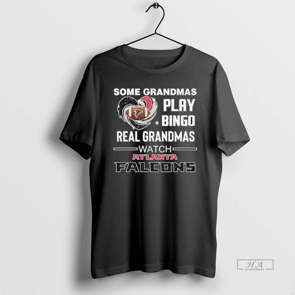 Trendy Some Grandmas Play Bingo Real Grandmas Watch Atlanta Falcons Diamond Heart