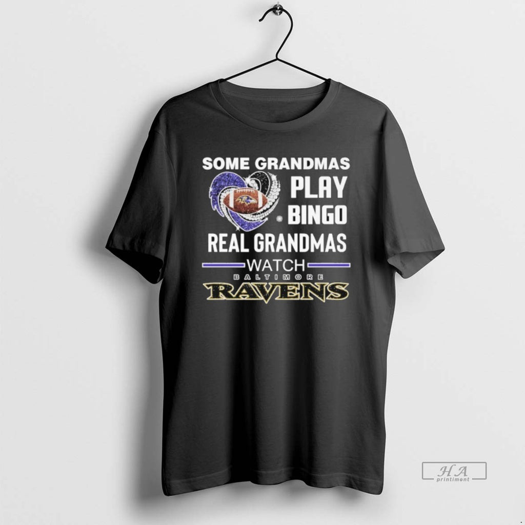 Trendy Some Grandmas Play Bingo Real Grandmas Watch Baltimore Ravens Diamond Heart
