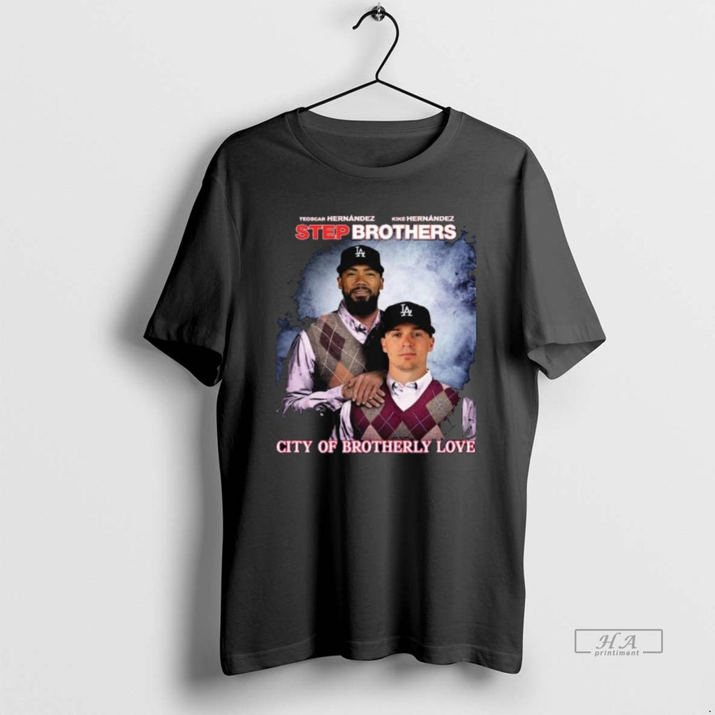 Trendy Step Brothers Los Angeles Dodgers The Hernandez City Of Brotherly Love Long Sleve Tee