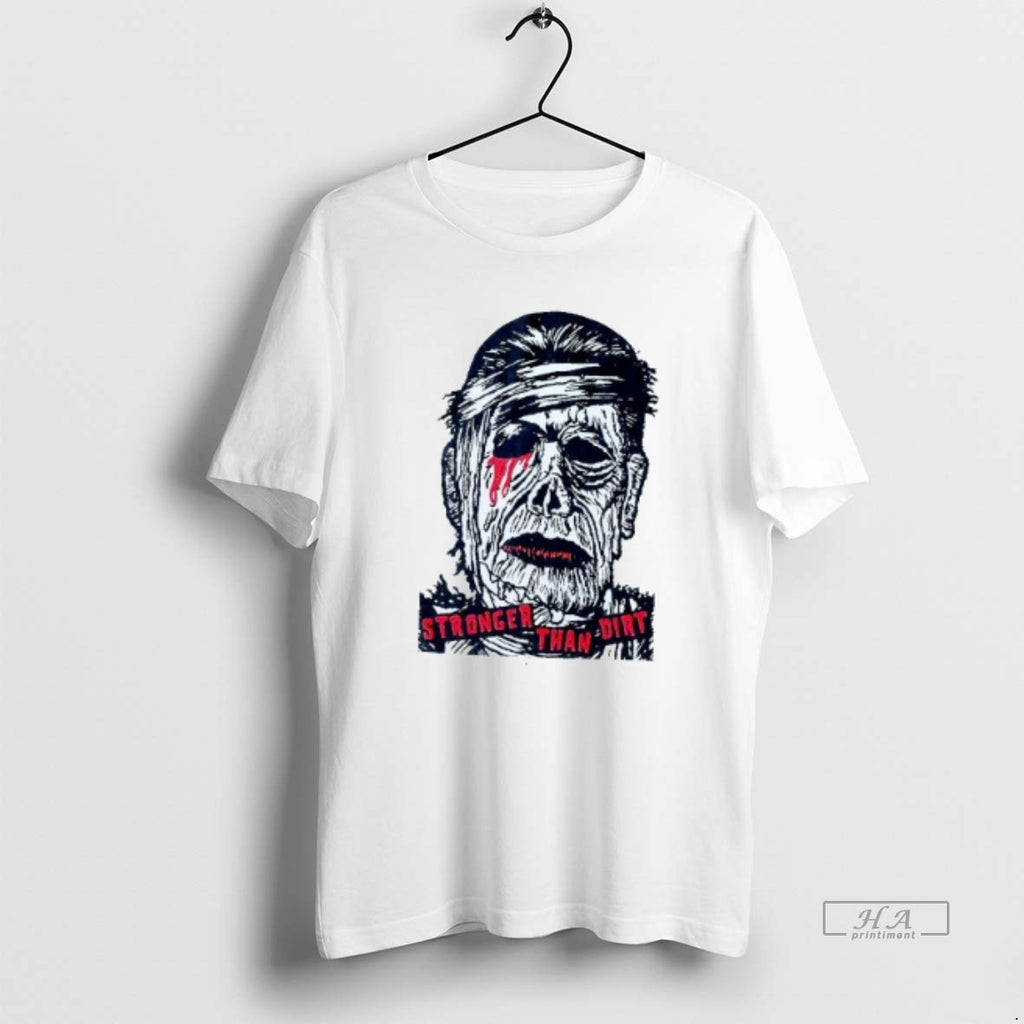 Trendy Stronger Than Dirt Mens White Tee