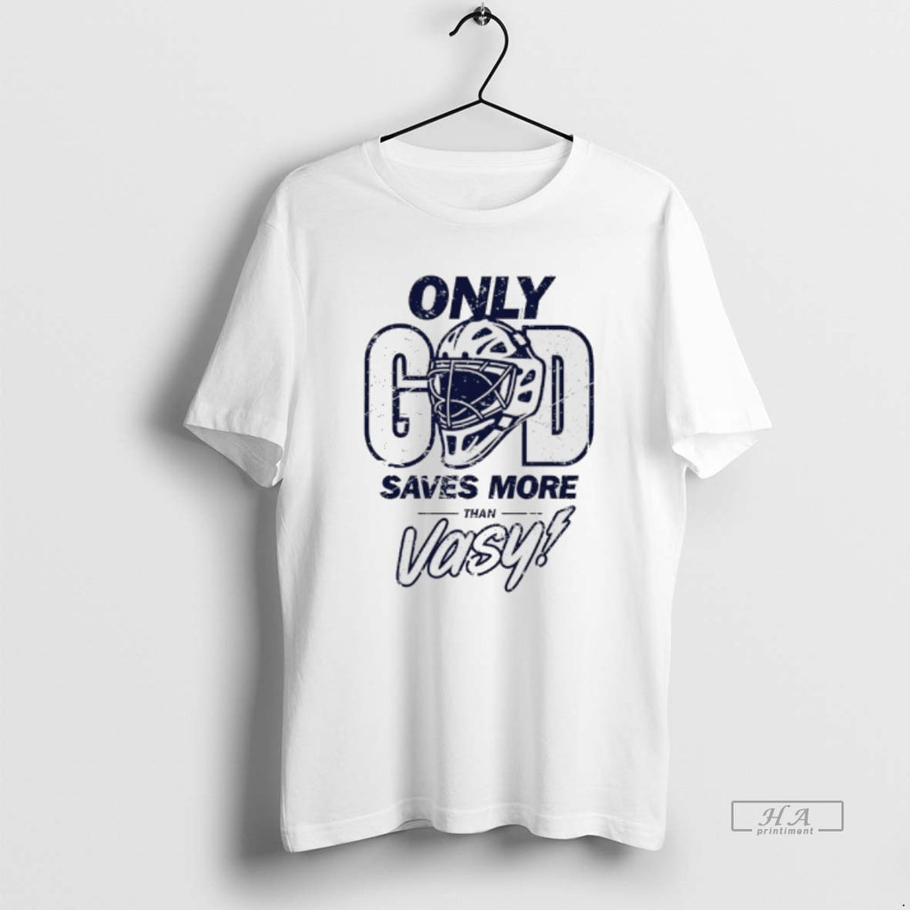 Trendy Tampa Bay Lightning Only God Saves More Than Vasy