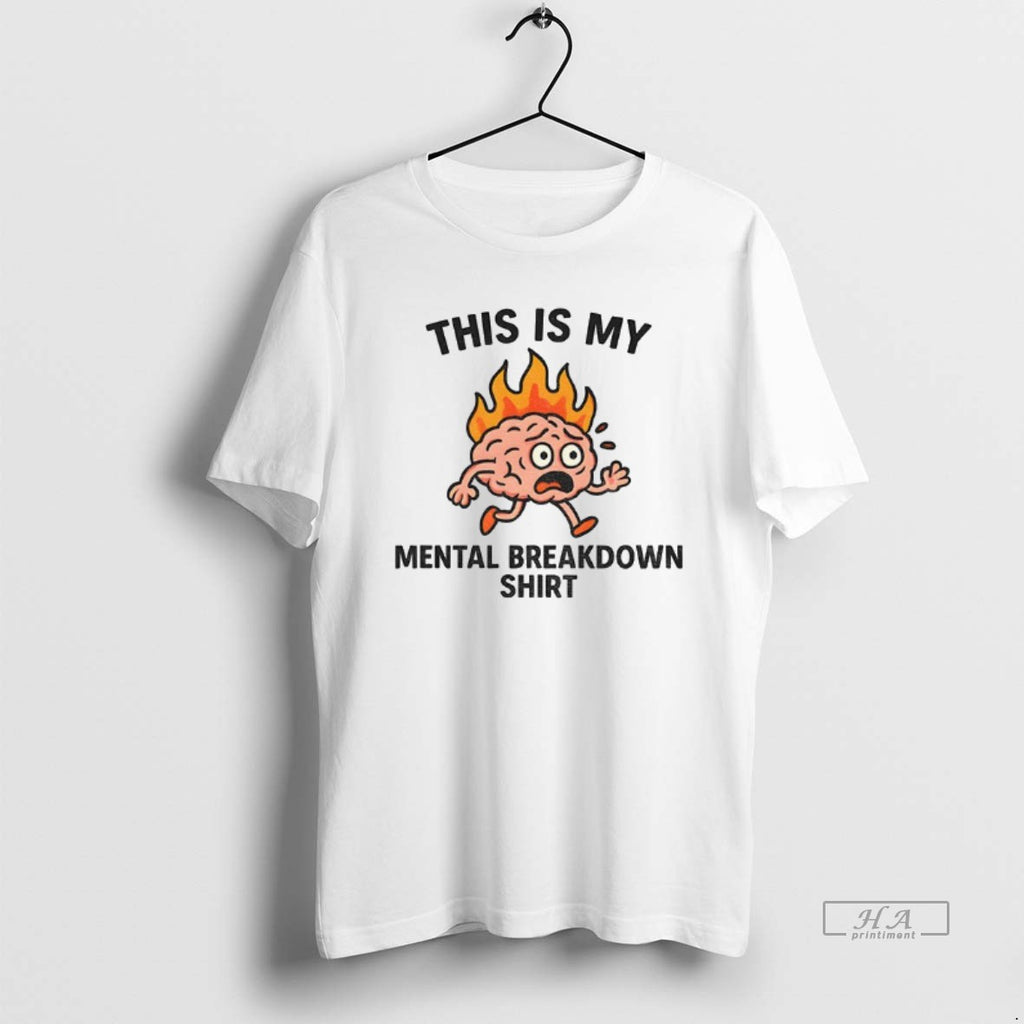 Trendy This Is My Mental Breakdown