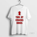 Trendy This Jit Cracks Birds