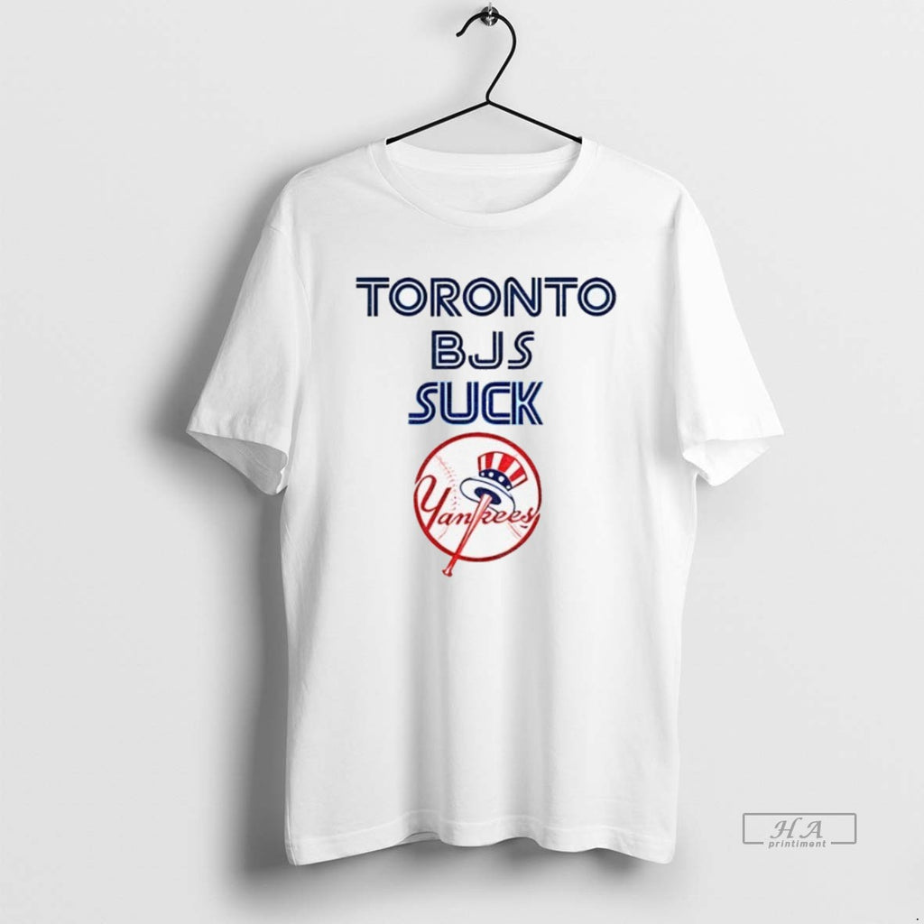Trendy Toronto Bjs Suck New York Yankees Mlb Baseball Logo 2025