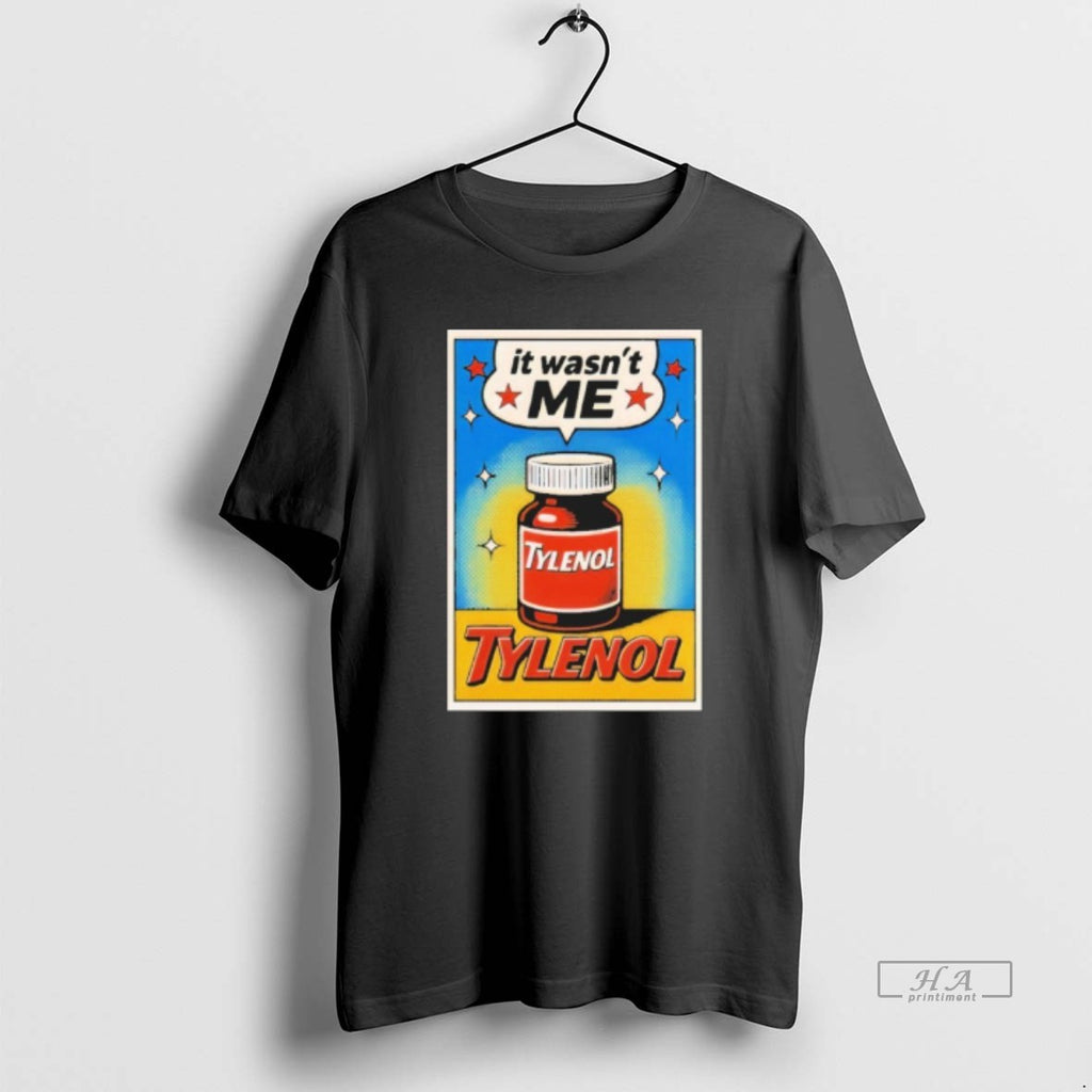 Trendy Tylenol Its Wasnt Me