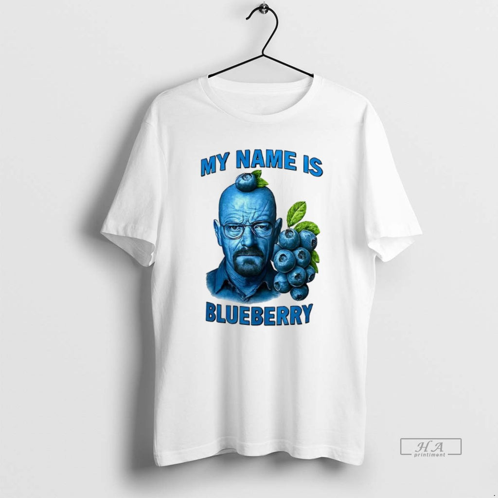 Trendy Walter White My Name Is Blueberry