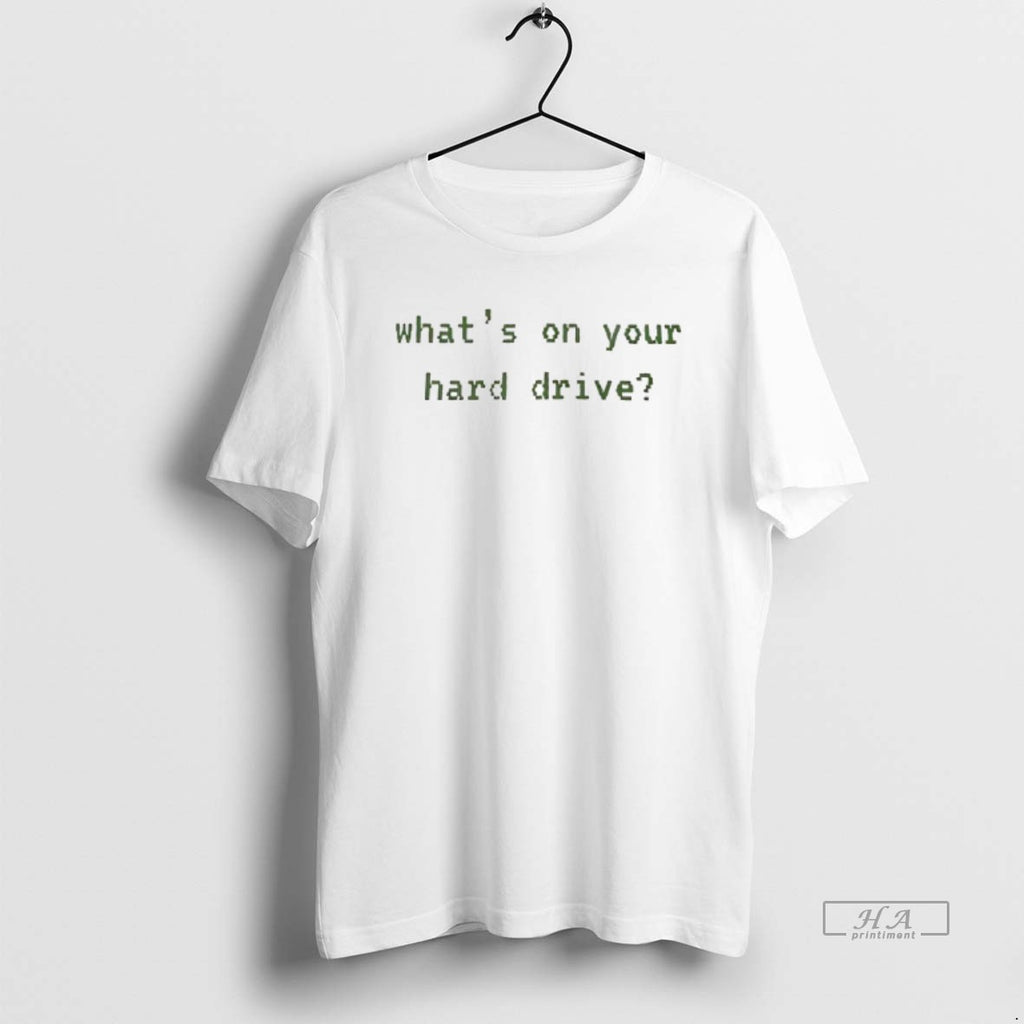 Trendy Whats On Your Hard Drive