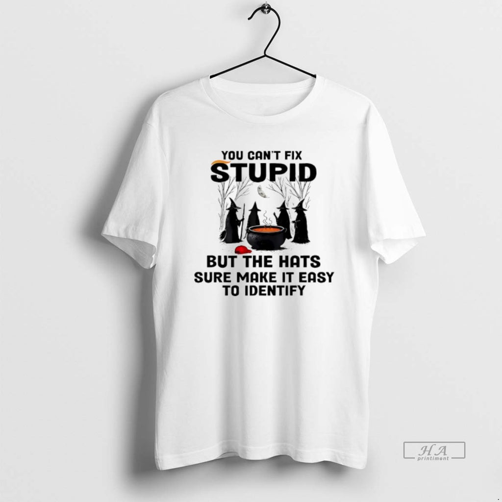 Trendy You Cant Fix Stupid But The Hats Sure Make It Easy To Identify Halloween
