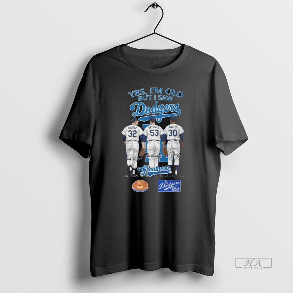 Trendy Los Angeles Dodgers Yes Im Old But I Saw Dodgers Greatness Mlb Squad 2025