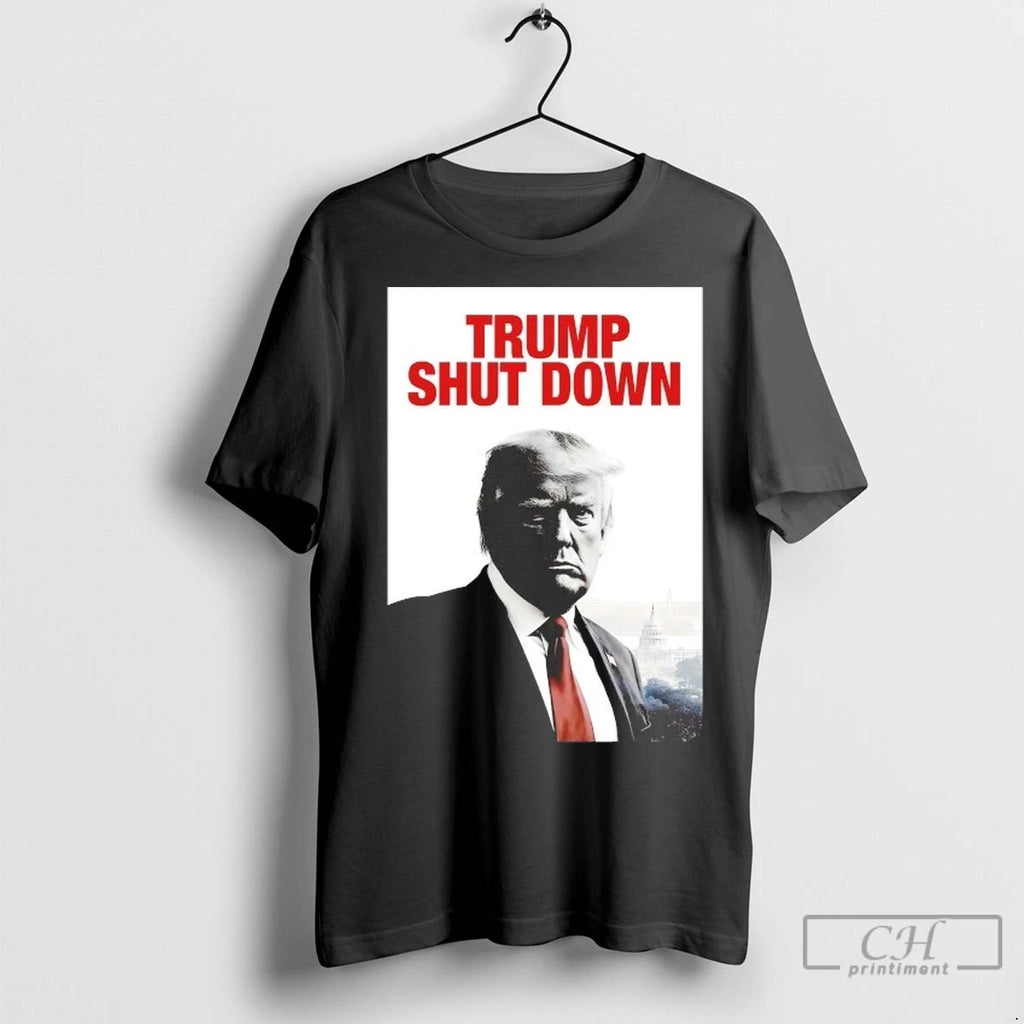 Trump Shut Down T Shirts