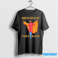 Trump Would You Vote For Me Id Vote For Me So Hard Meme Tshirts Sweater