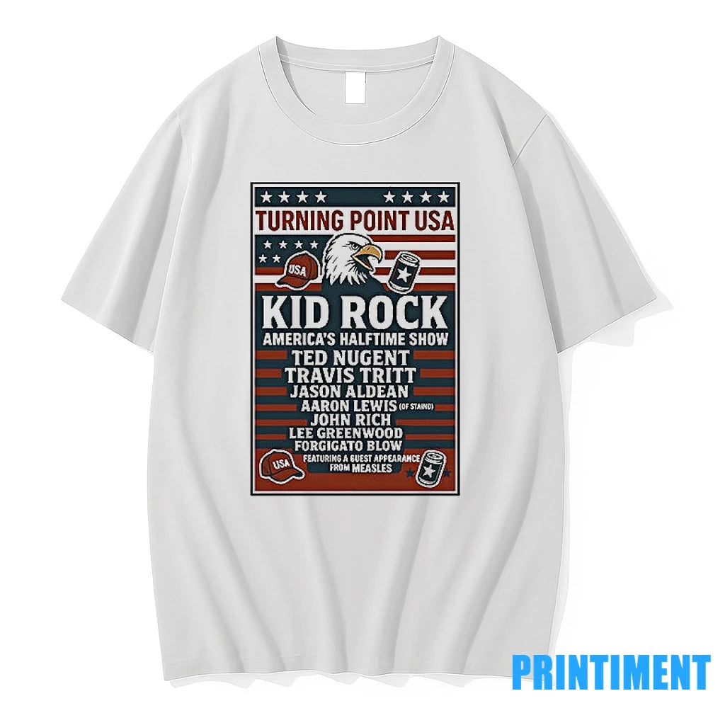 Turning Point Usa Kid Rock Americas Halftime Show Ted Nugent Travis Tritt Tshirts Sweater