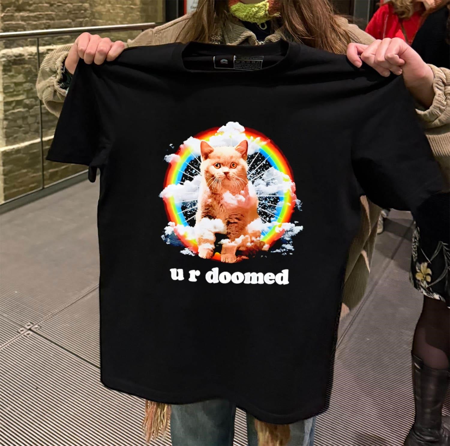U R Doomed Cat In Clouds Rainbow Space shirt
