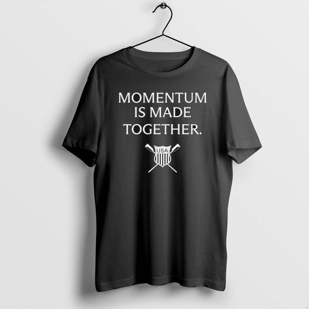 Usrowing Momentum Is Made Together Logo 2025 T Shirts