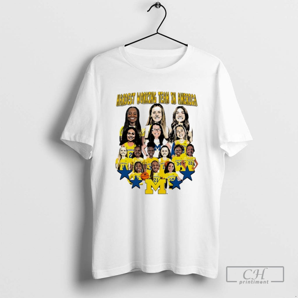 Valiant University Of Michigan Womens Basketball Hardest Working Team In America T Shirts