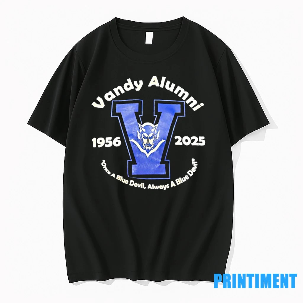 Vandy Alumni Once A Blue Deviul Always A Blue Devil Vandy Blue Devils 1956 2025