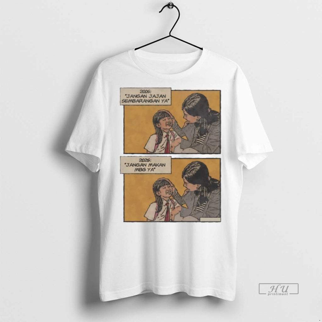 Viral 2005 Jangan Jajan Sembarangan Ya 2025 Jangan Makan Mbg Ya Tee Shirt Sweater