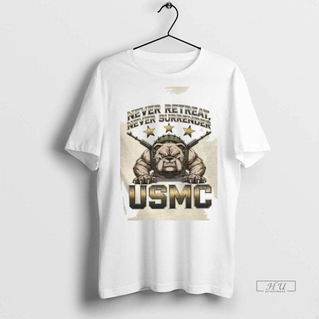 Viral Bulldog Never Retreat Never Surrender Usmc Marine Corps Military Veteran Patriotic Tee Shirt Sweater