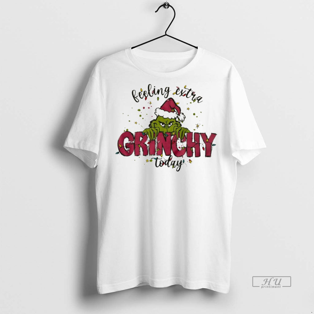 Viral Feeling Extra Grinchy Today White Tee Shirt Sweater