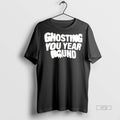 Viral Ghosting You Year Round Ceramic Ceramic And Classic Dad Cap Tee Shirt Sweater