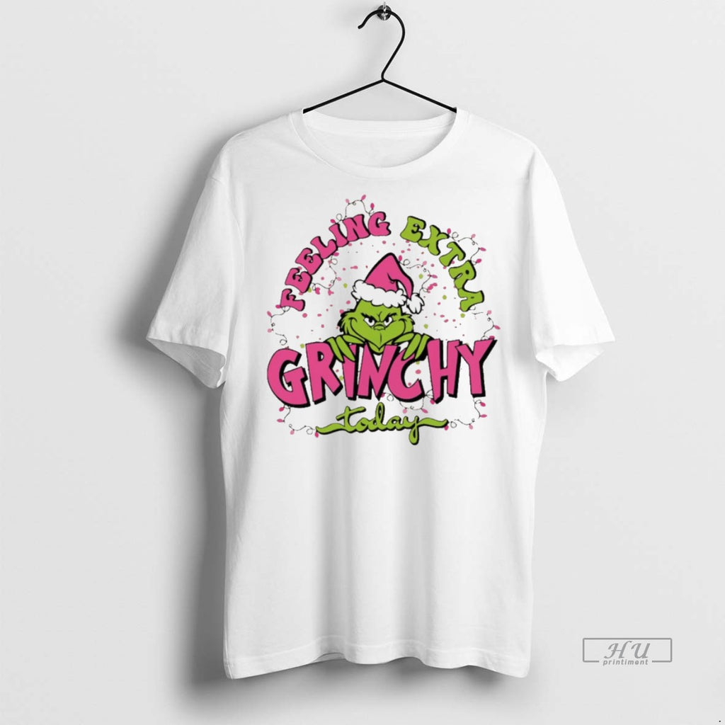 Viral Grinch Feeling Extra Grinchy Today Christmas White Tee Shirt Sweater