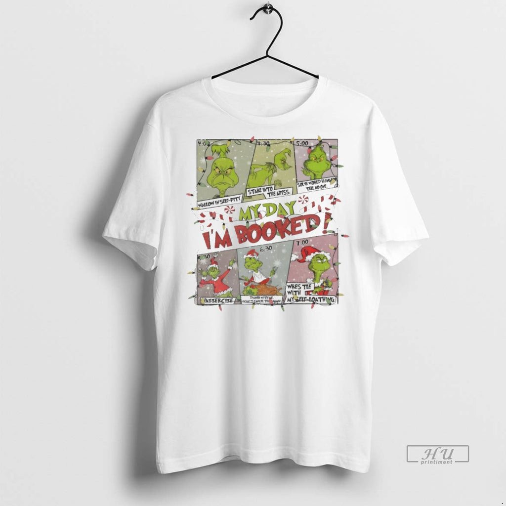 Viral Grinch My Day Im Booked Christmas White Tee Shirt Sweater