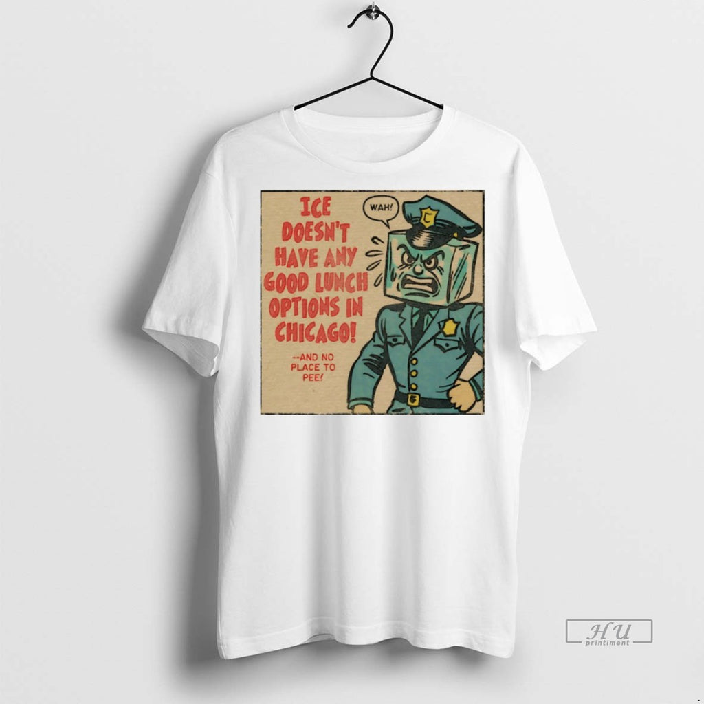 Viral Ice Doesnt Have Any Good Lunch Options In Chicago Tee Shirt Sweater
