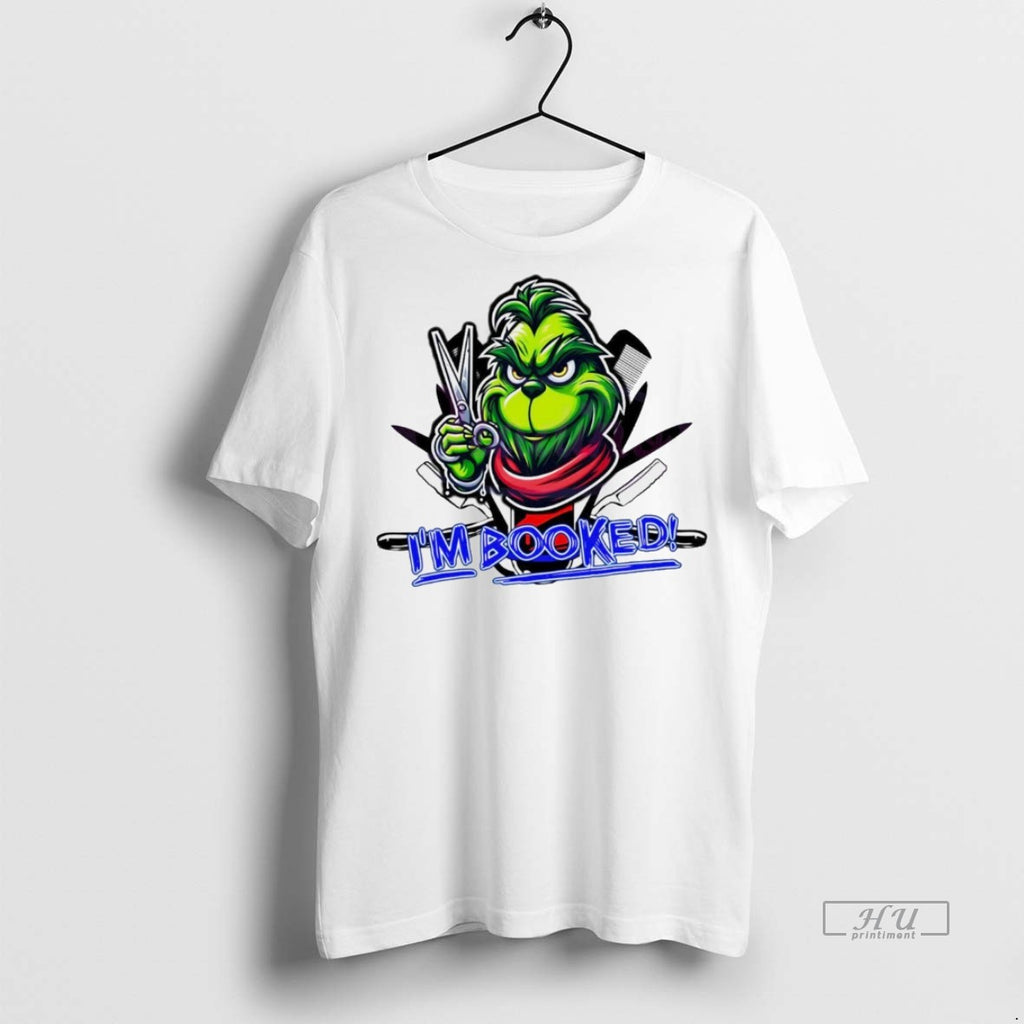 Viral Im Booked Christmas Grinch Hair Stylist White Tee Shirt Sweater