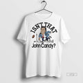 Viral Isnt That John Candy Skyline Tee Shirt Sweater