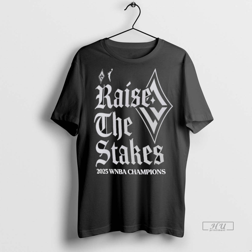 Viral Las Vegas Aces Raise The Stakes 2025 Wnba Finals Champions Tee Shirt Sweater