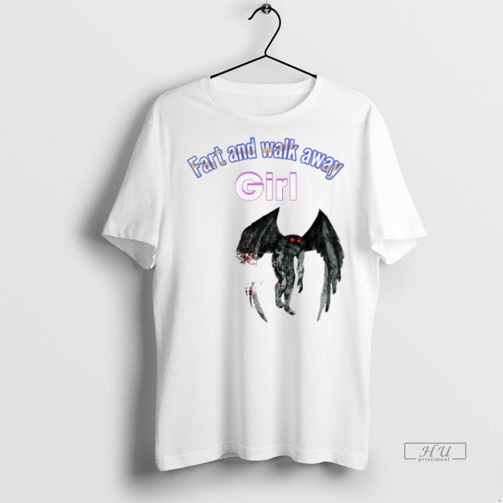 Viral Mothman Fart And Walk Away Girl Tee Shirt Sweater